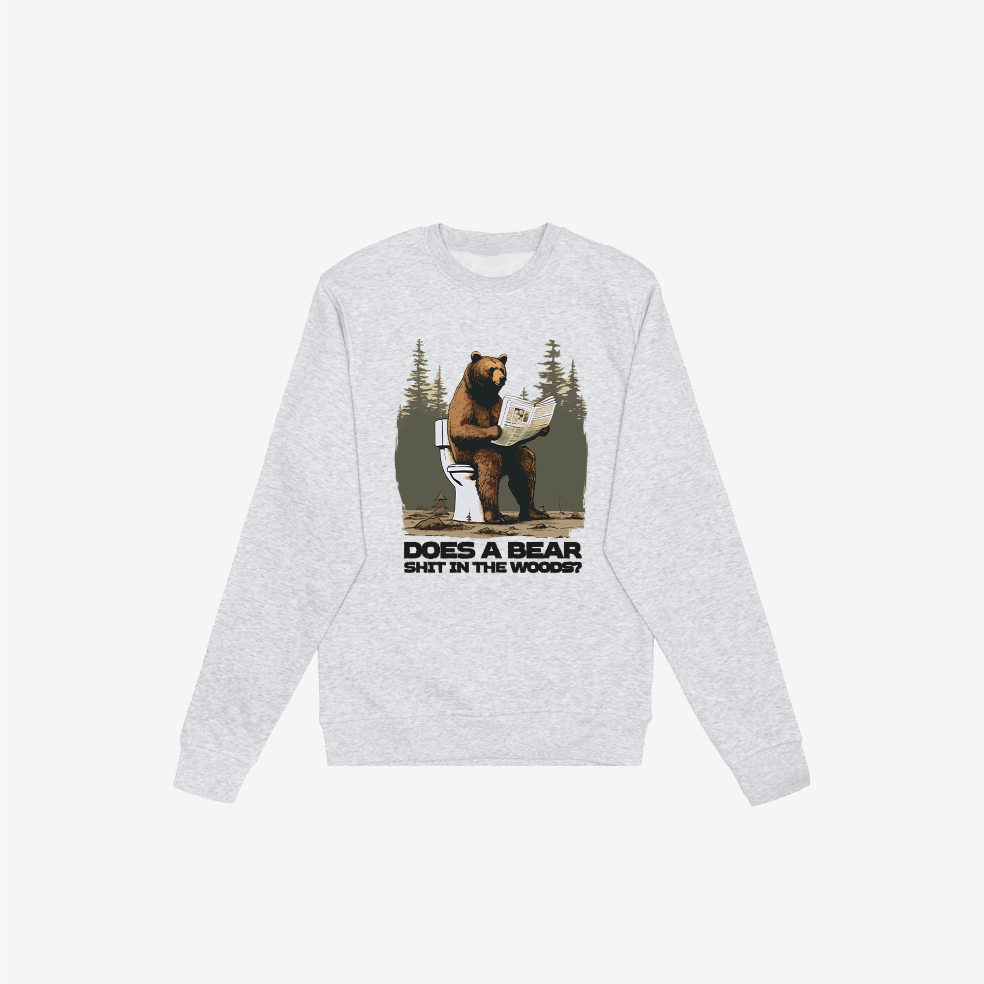 Does A Bear Shit in the Woods Crewneck