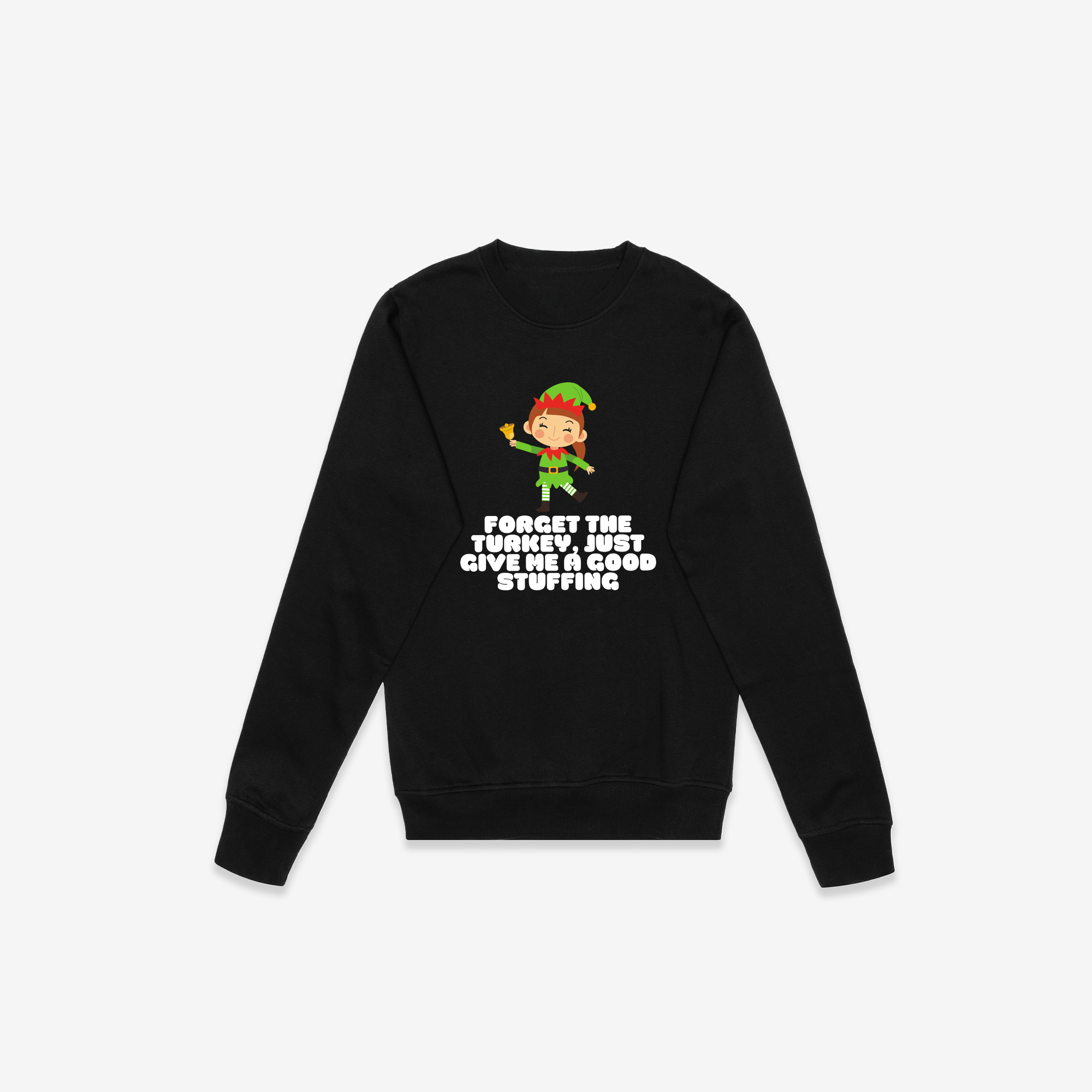 Forget The Turkey Crewneck
