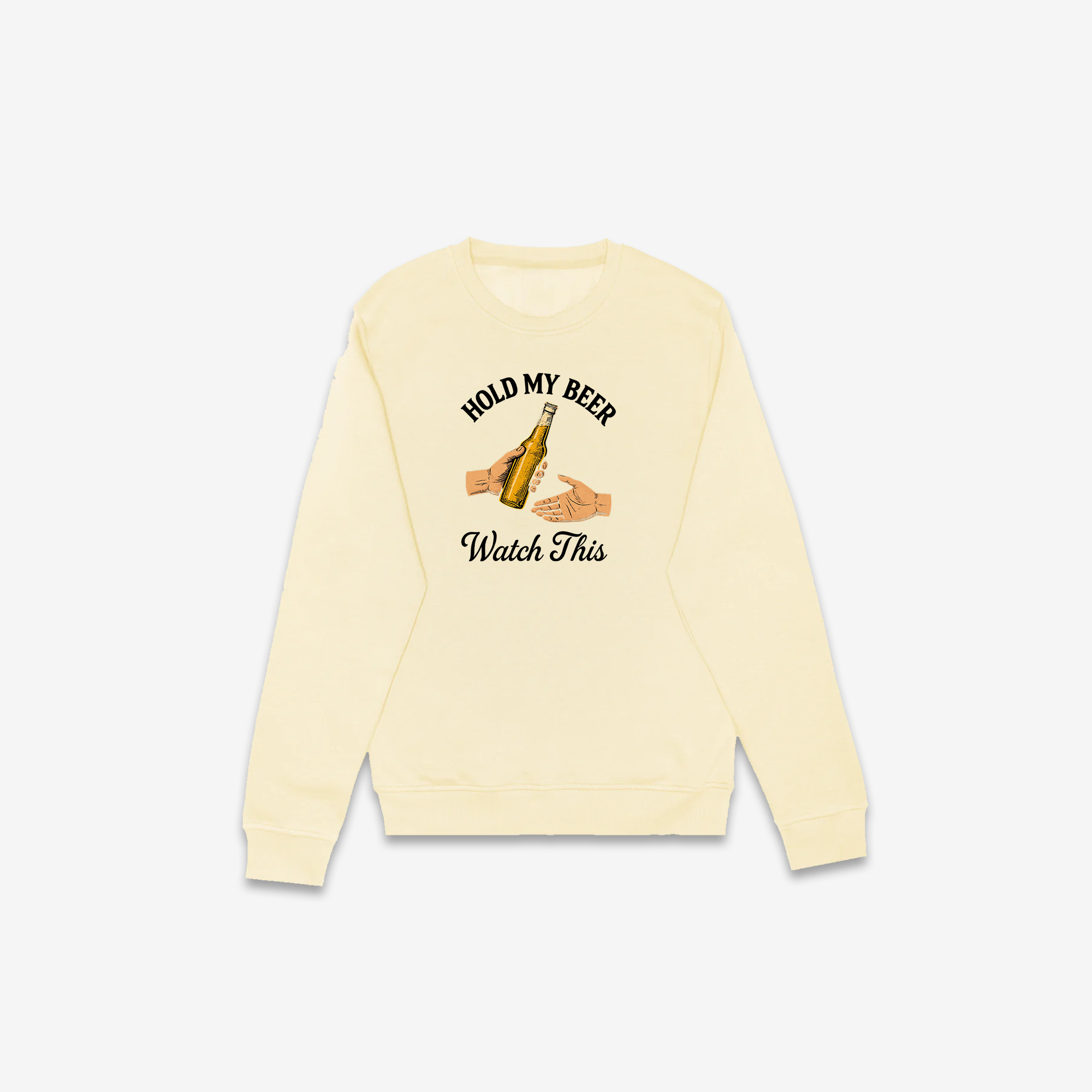 Hold My Beer Crewneck