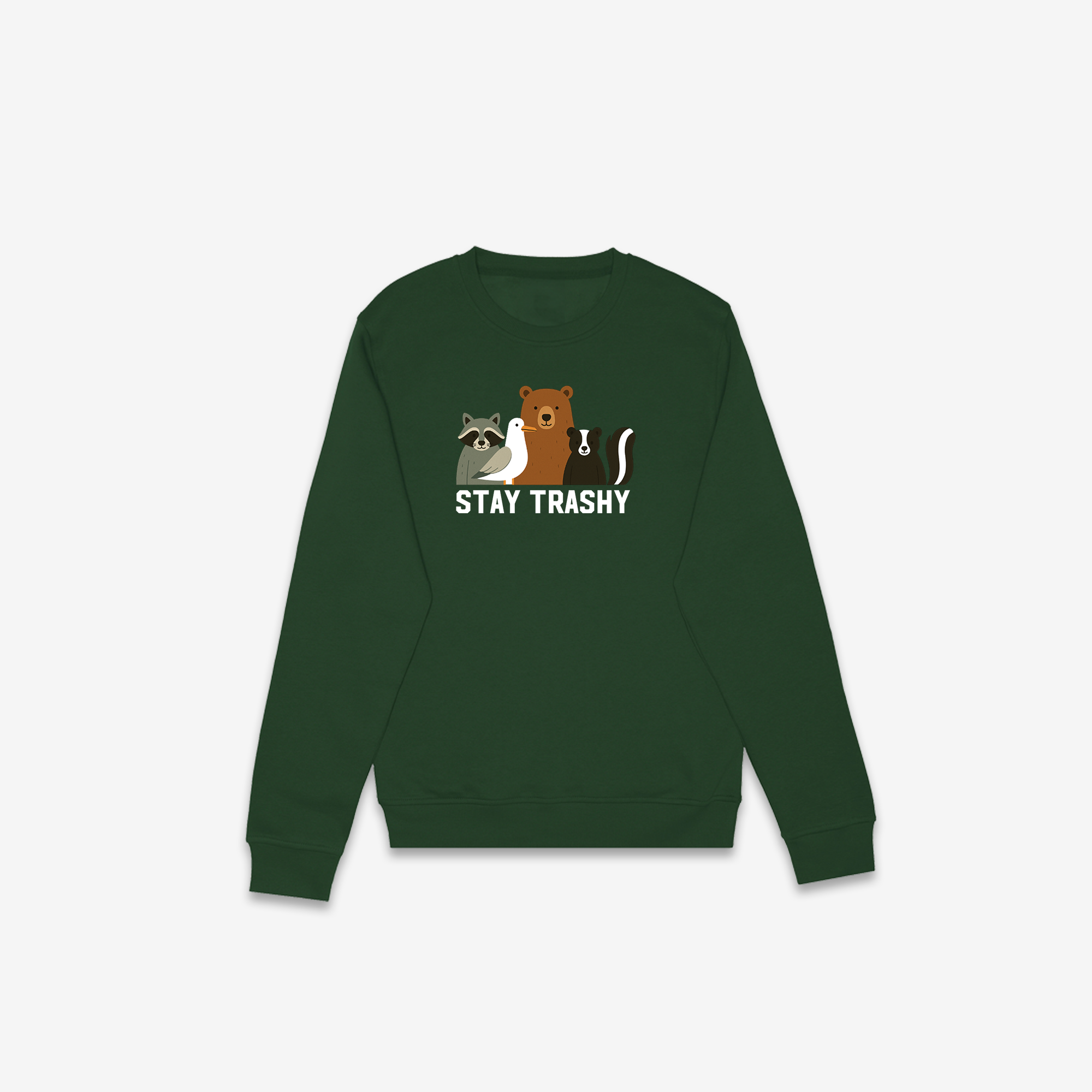 Stay Trashy Crewneck
