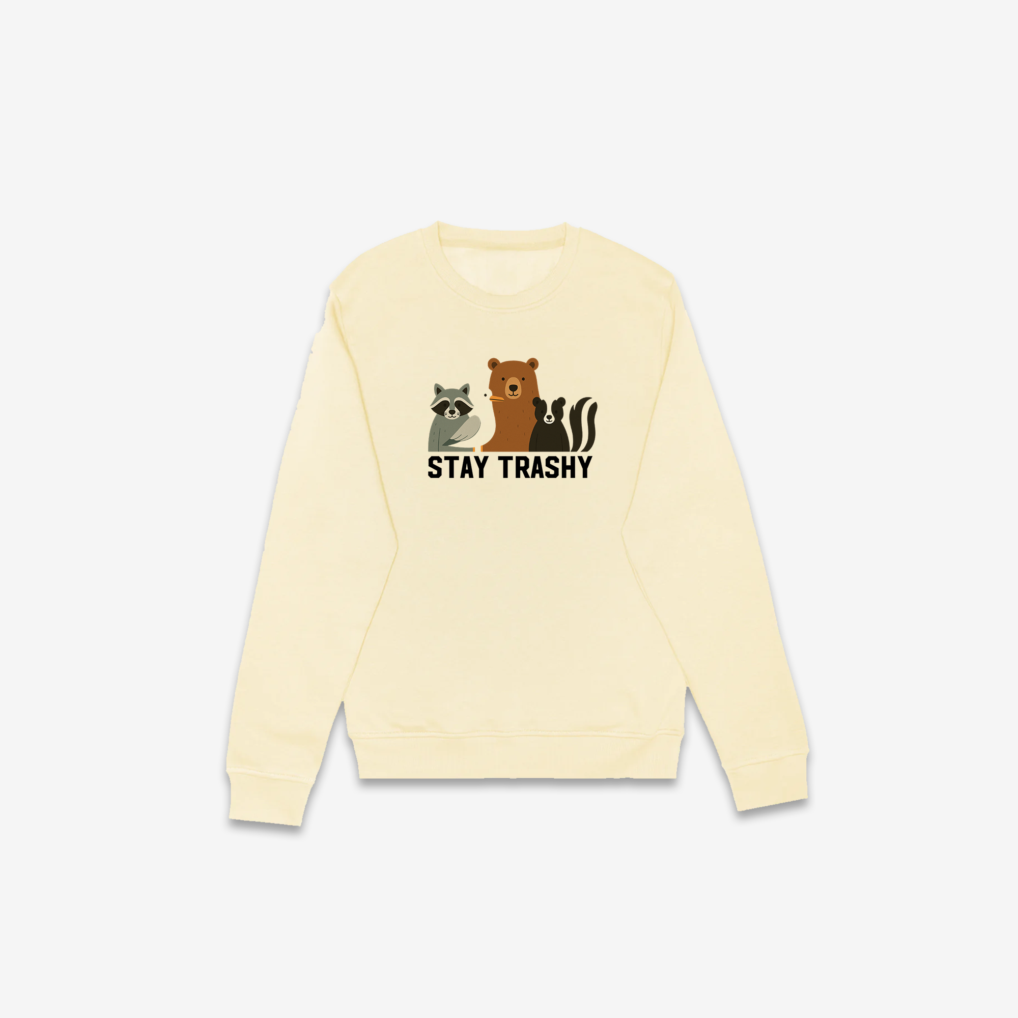Stay Trashy Crewneck