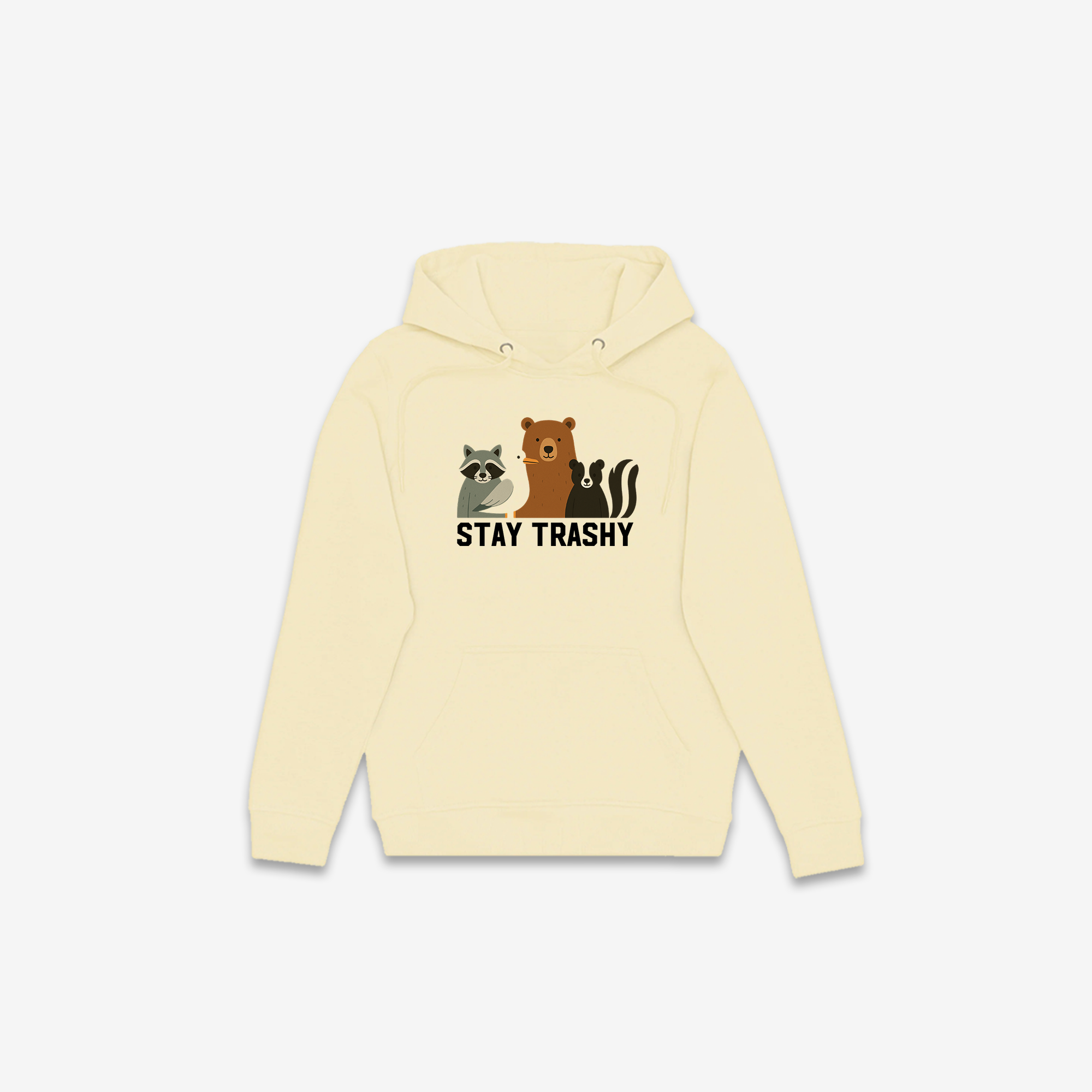 Stay Trashy Hoodie