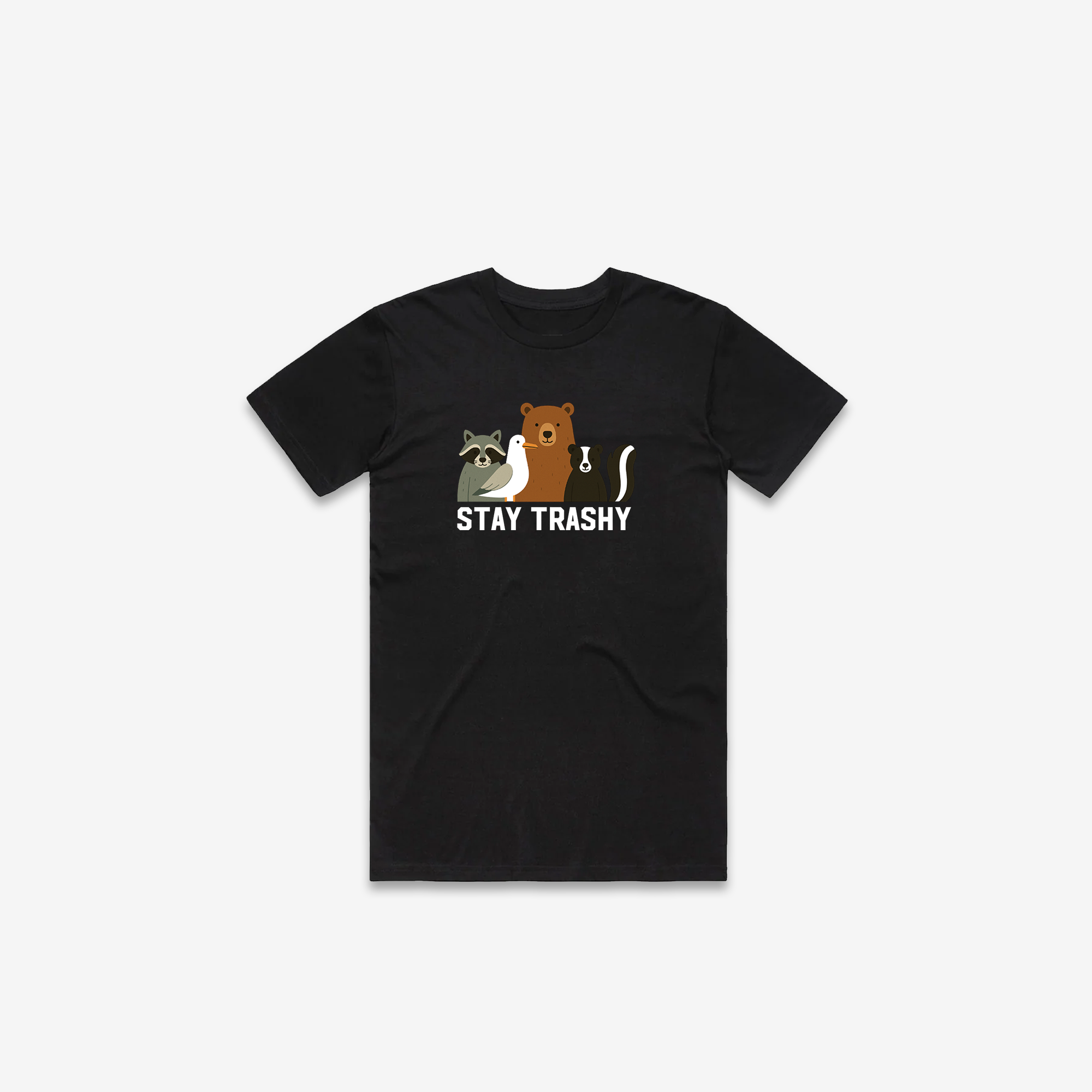 Stay Trashy T-Shirt