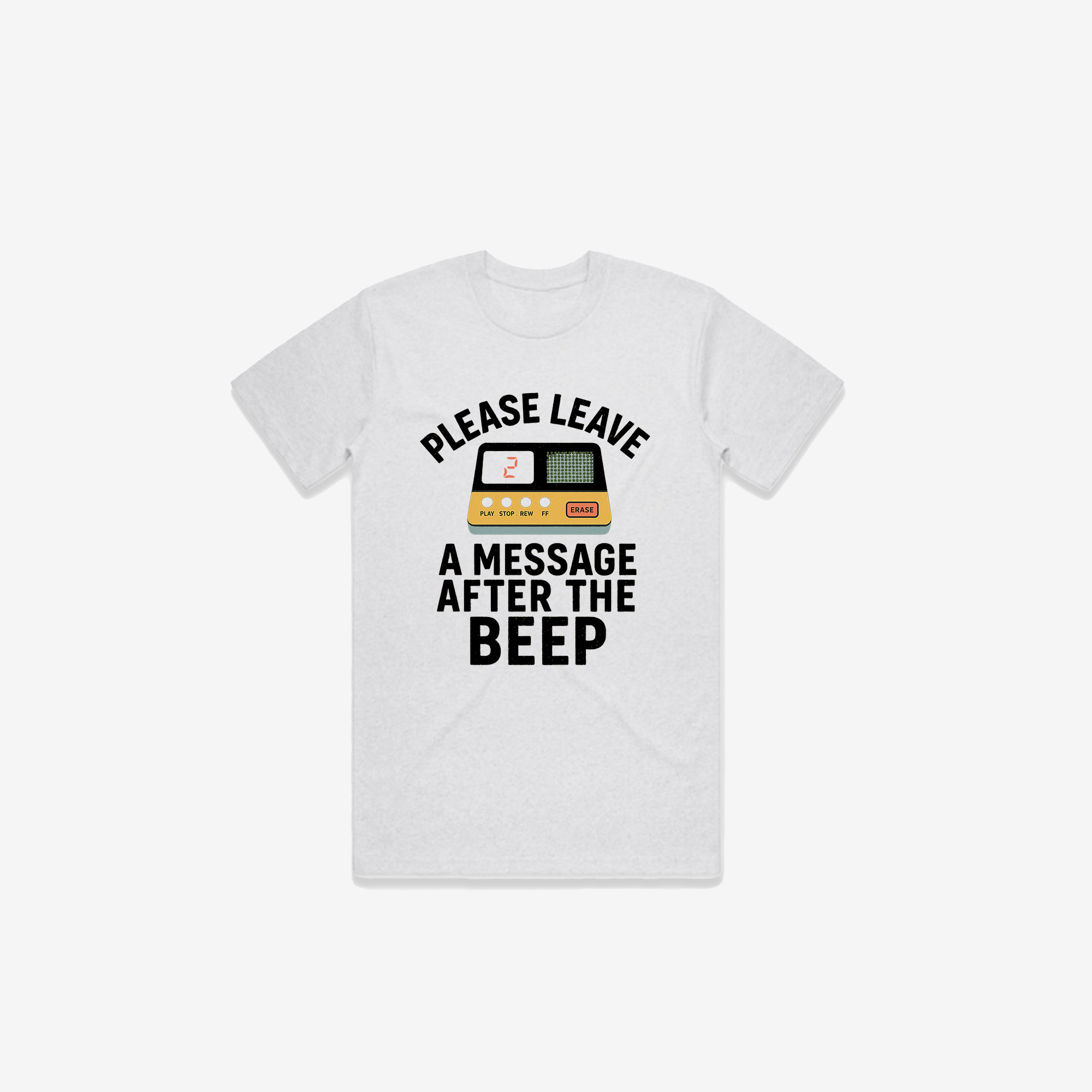 Leave A Message T-Shirt