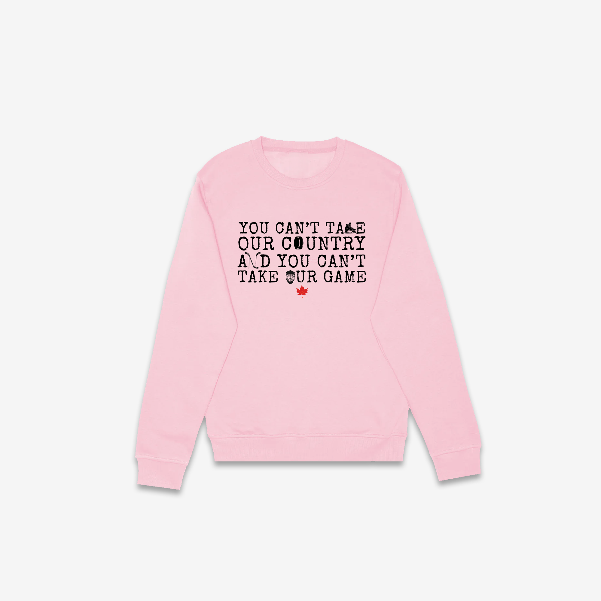 You Can't Take Our Country or Game (Graphic) Crewneck