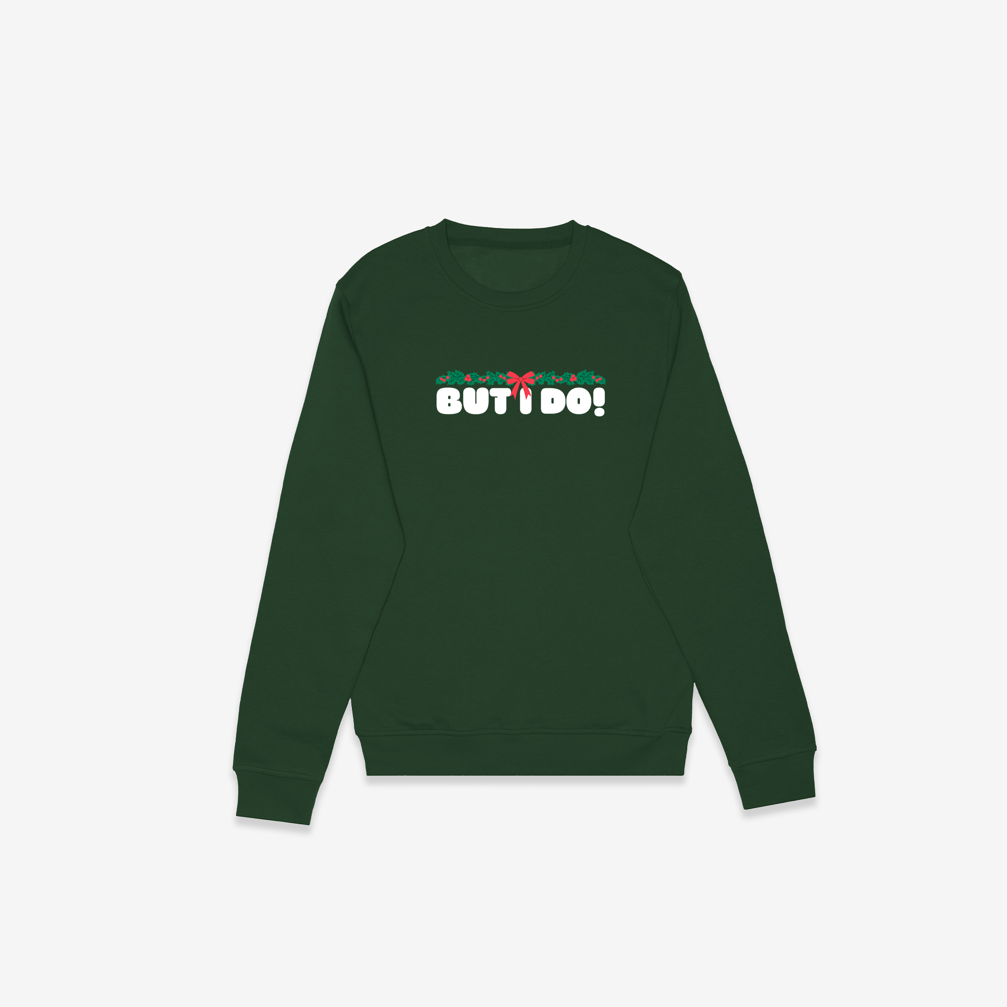 But I Do! Crewneck
