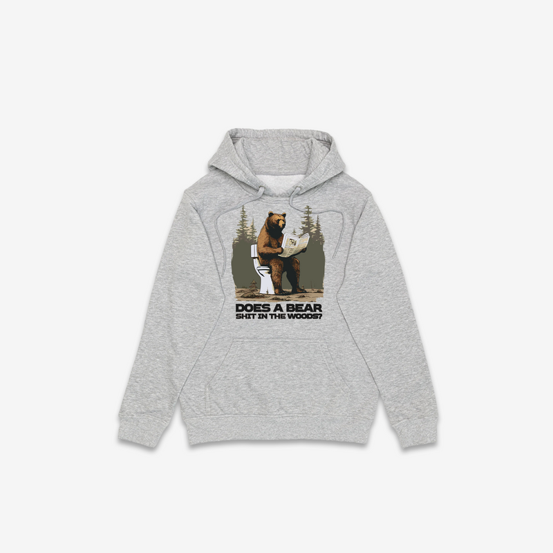 Does A Bear Shit in the Woods Hoodie