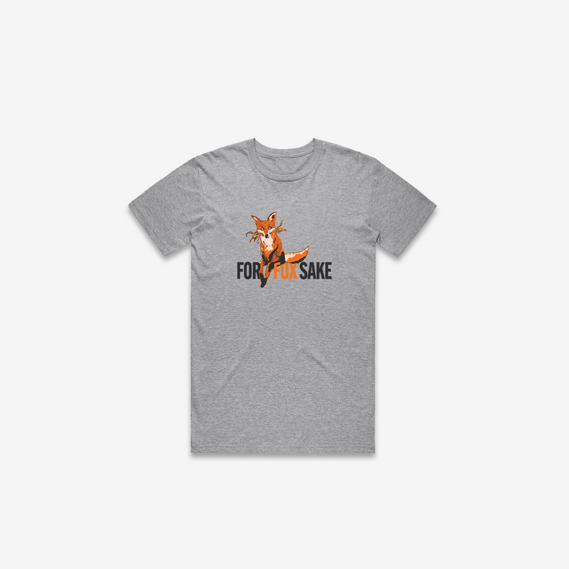 For Fox Sake T-Shirt