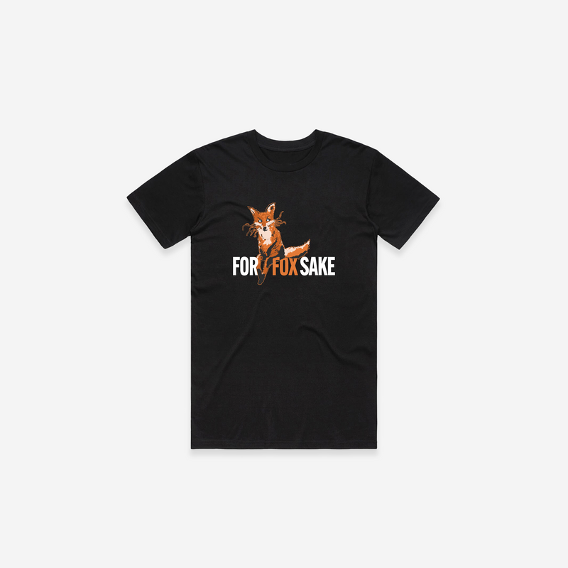 For Fox Sake T-Shirt