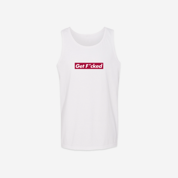 Get F*cked Tank Top - White