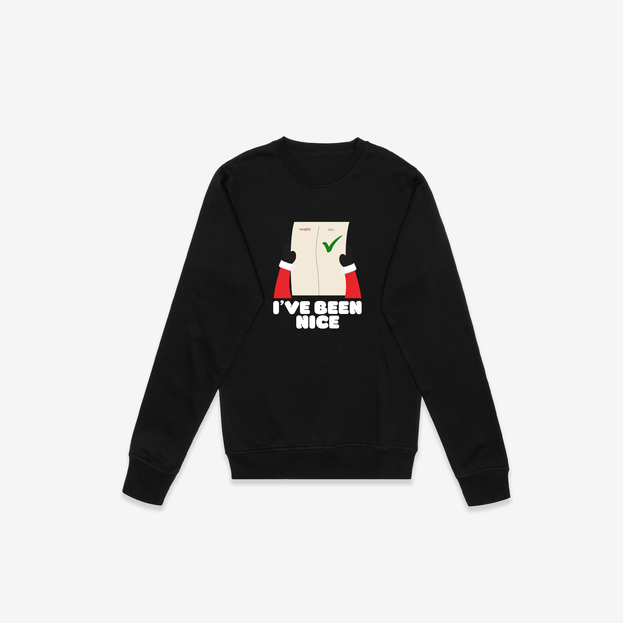 I've Been Nice Crewneck