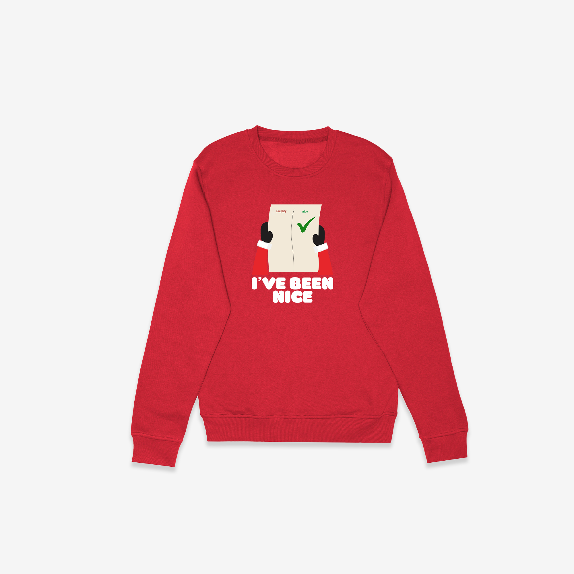 I've Been Nice Crewneck