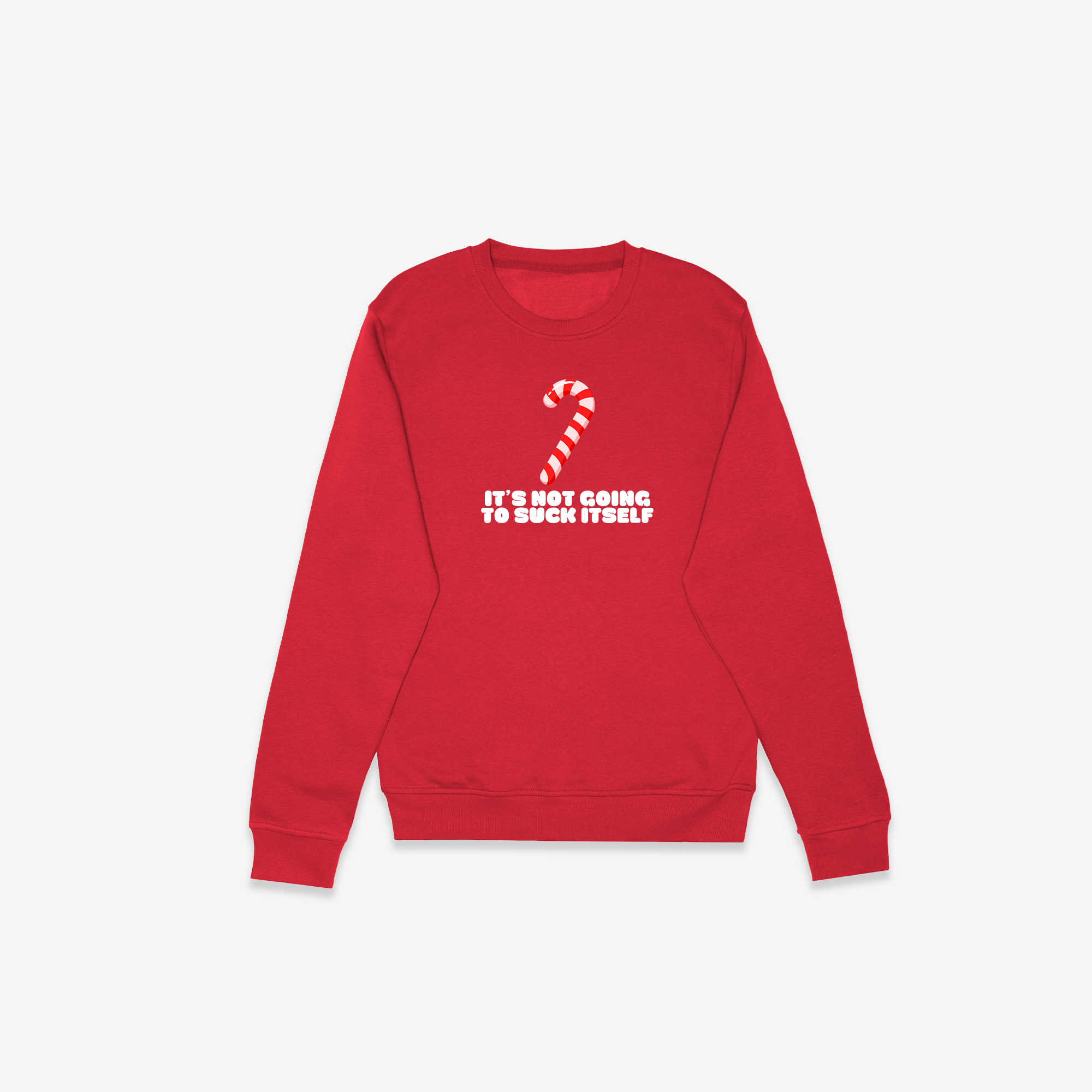 It's Not Going To Suck Itself Crewneck