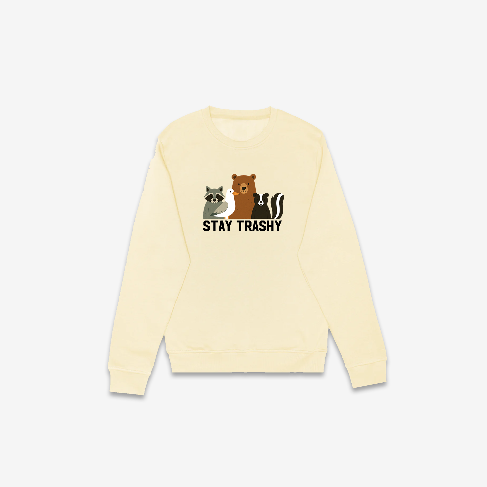 Stay Trashy Crewneck