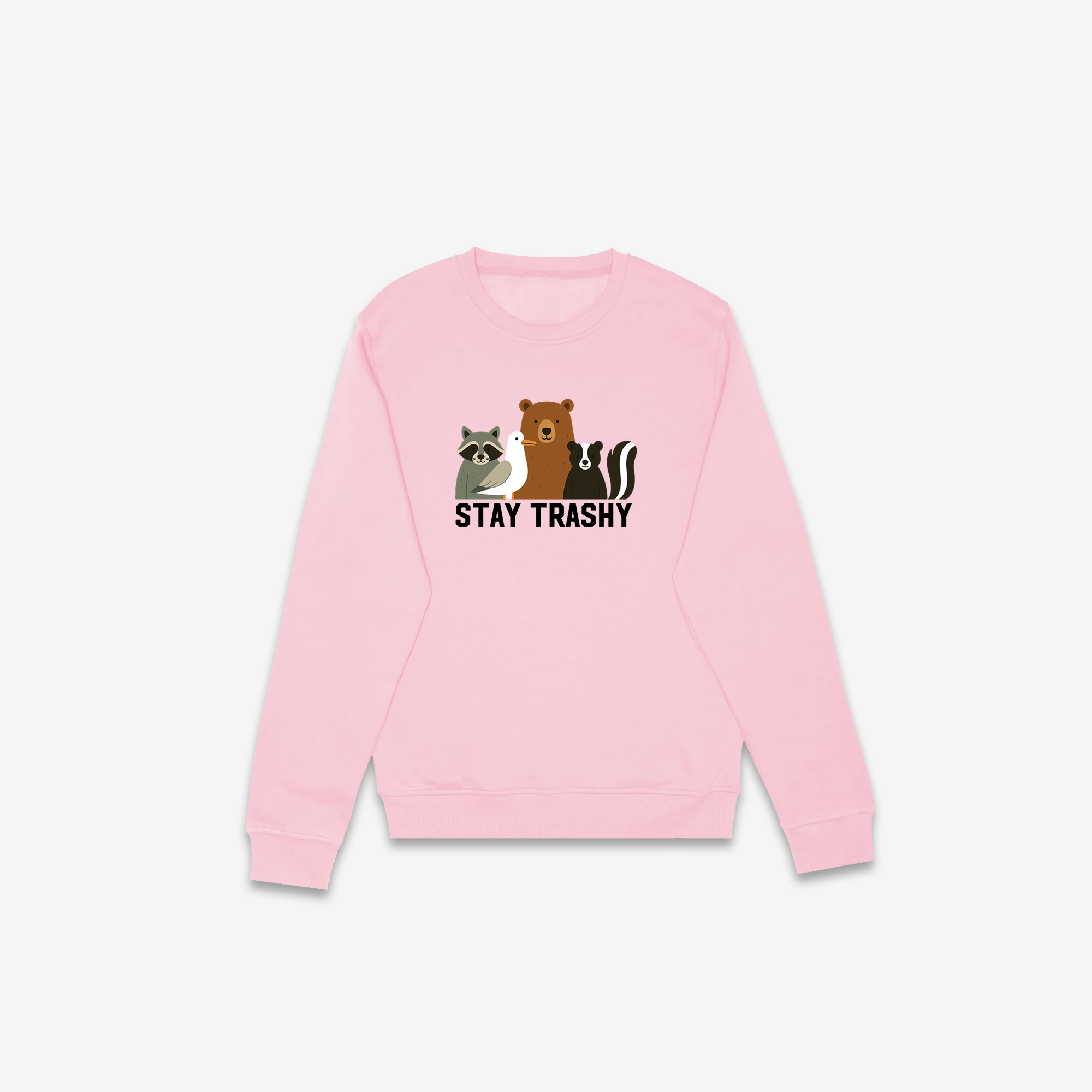 Stay Trashy Crewneck