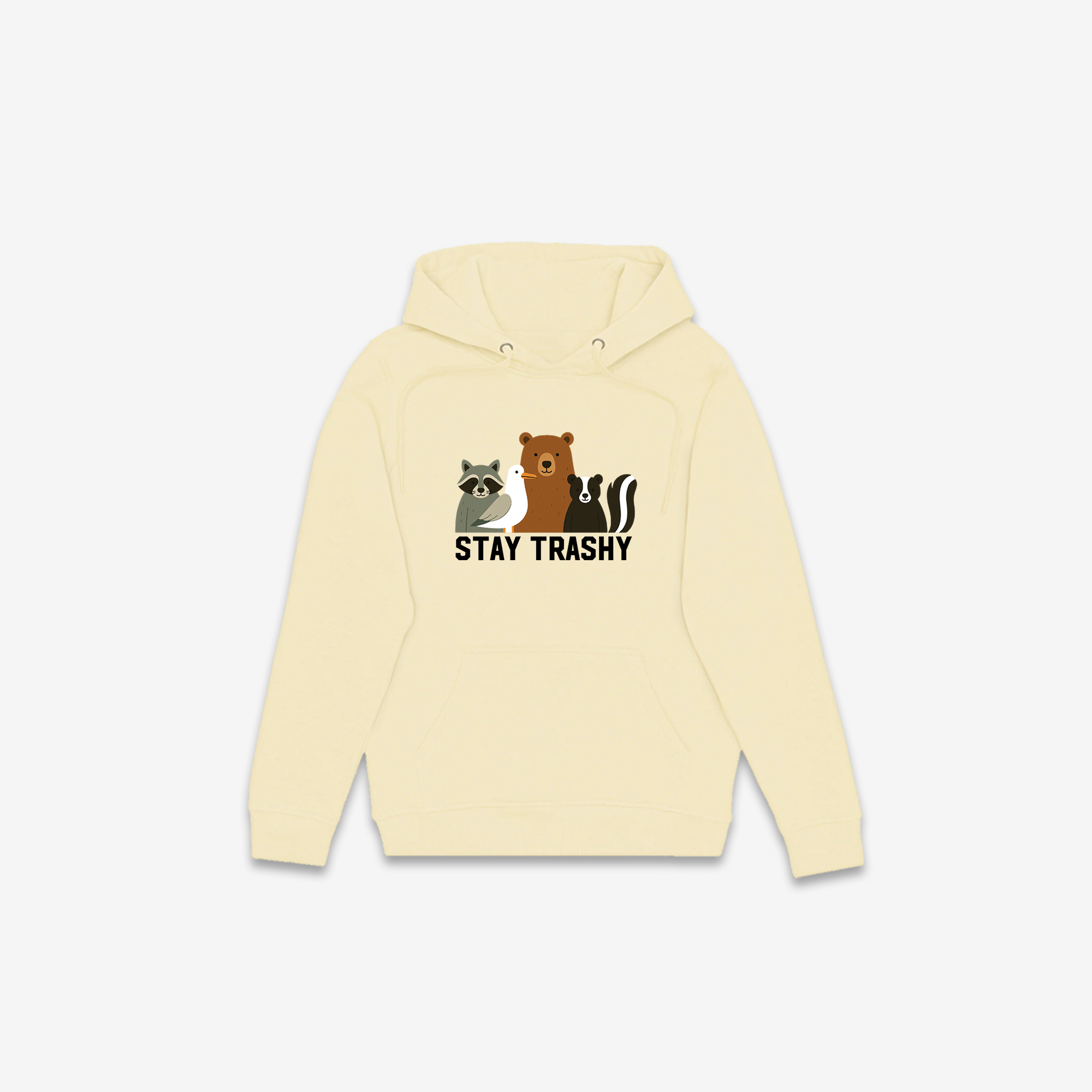 Stay Trashy Hoodie