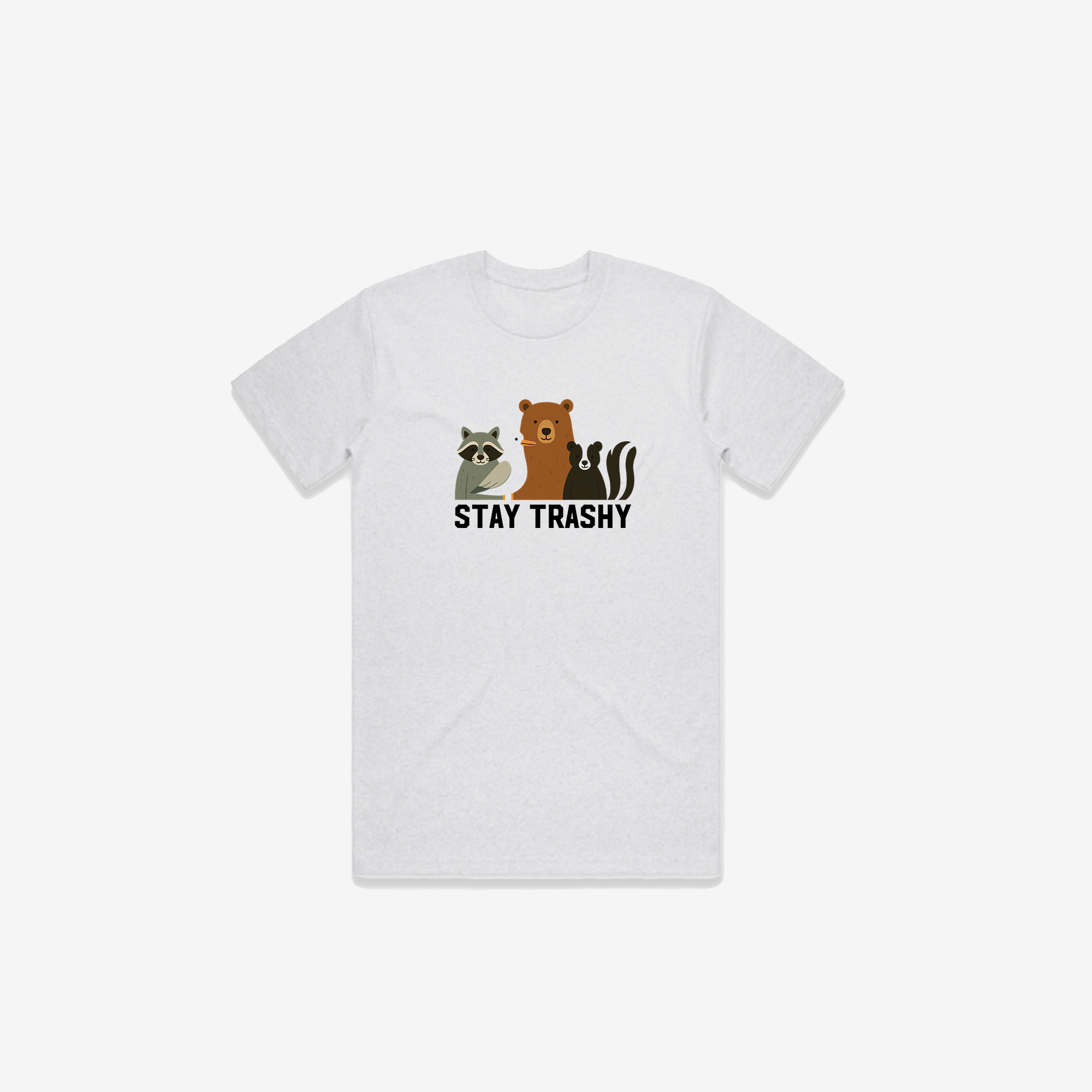 Stay Trashy T-Shirt