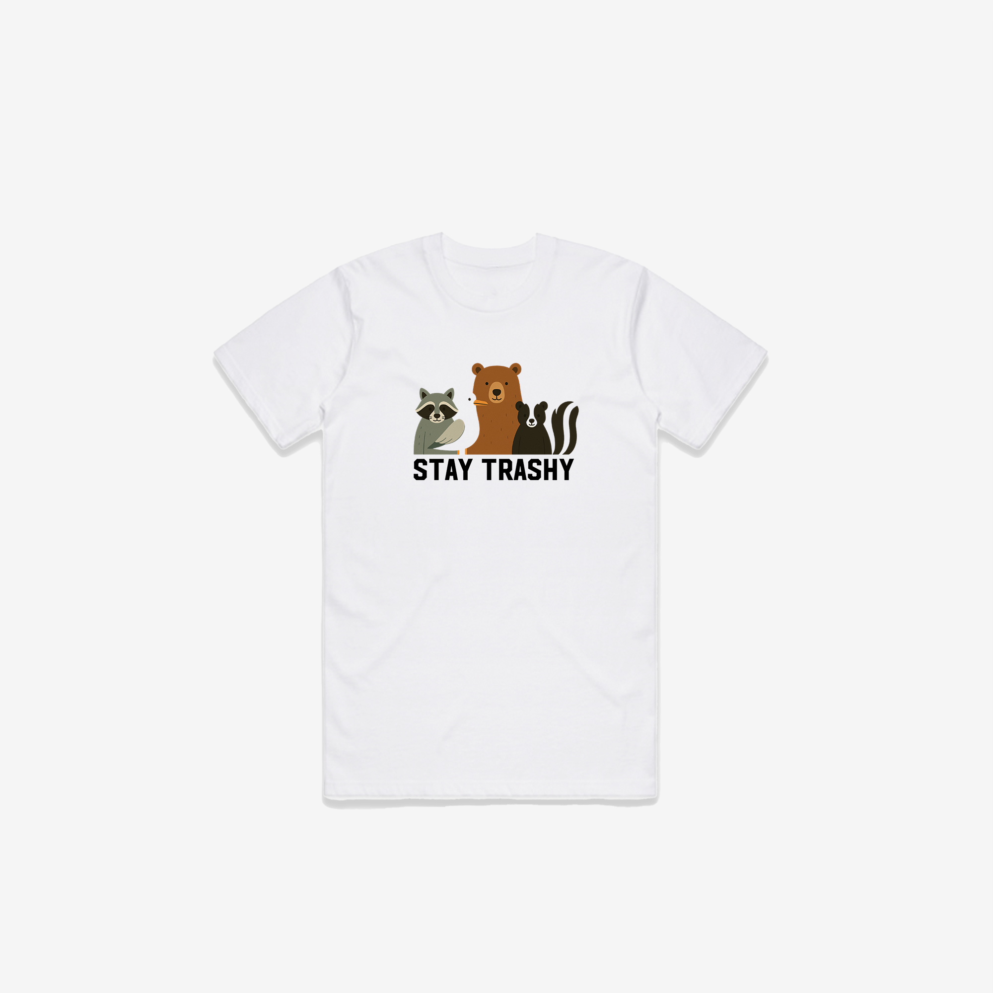 Stay Trashy T-Shirt