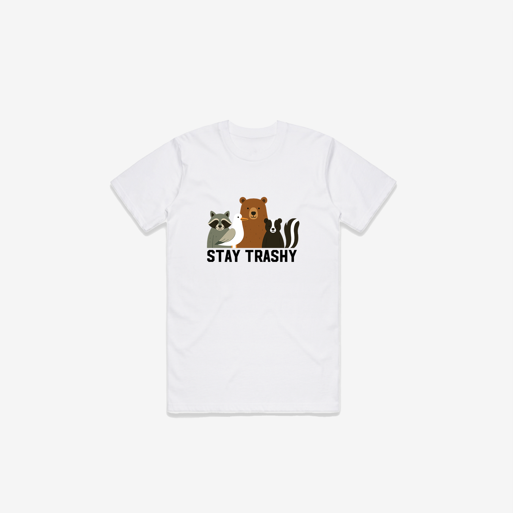 Stay Trashy T-Shirt