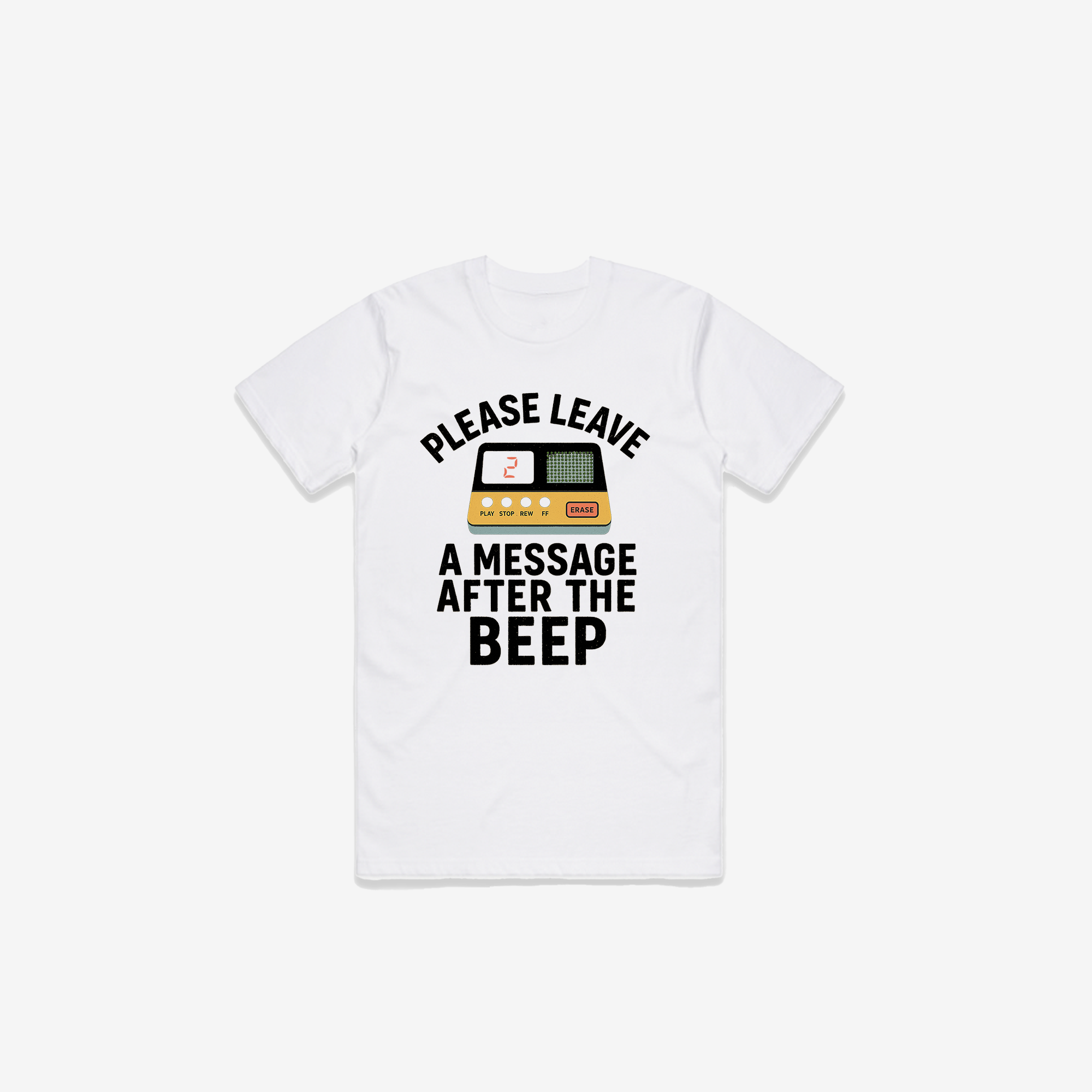 Leave A Message T-Shirt